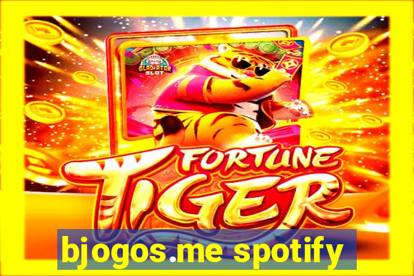 bjogos.me spotify